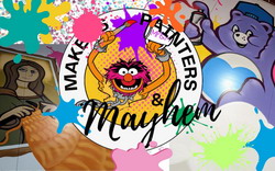 Makers Painters and Mayhem