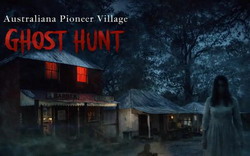 Australiana Pioneer Village Ghost Hunt